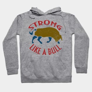 Strong like a bull Bodybuilder Gym Hoodie